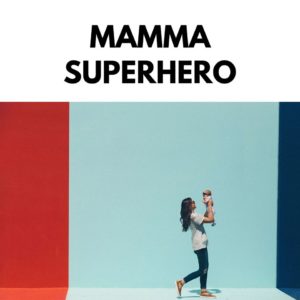 Podcast Mamma Superhero